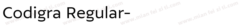 Codigra Regular字体转换